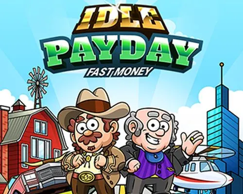 idle payday fast money tips