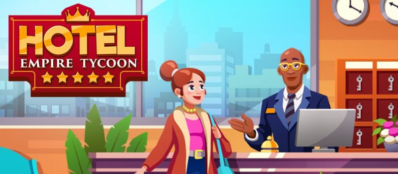 Hotel Empire Tycoon Beginner S Guide Tips Cheats Strategies To