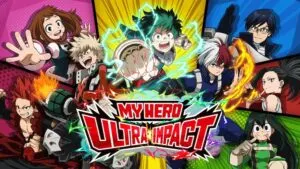 my hero ultra impact guide