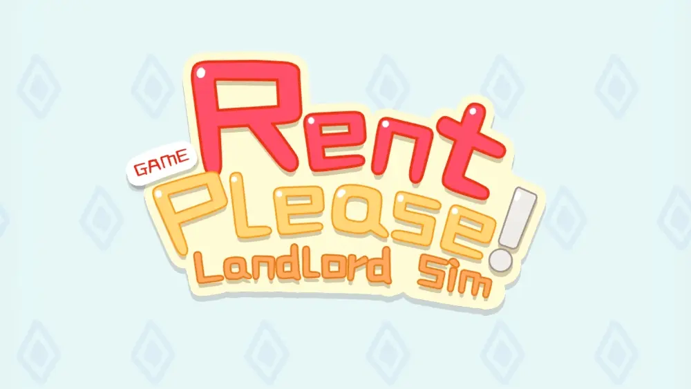 Rent Please! Landlord Sim Guide Tips, Tricks & Strategies to a