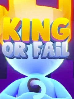 king or fail guide