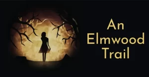 an elmwood trail episode 2 walkthrough